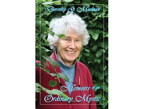 Livro Memoirs of an Ordinary Mystic de Dorothy G Maclean (Inglês)