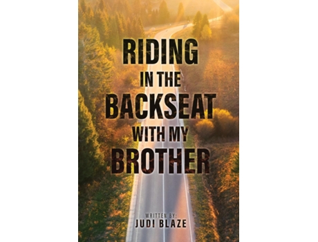 Livro Riding in the Backseat with my Brother de Judi Blaze (Inglês)