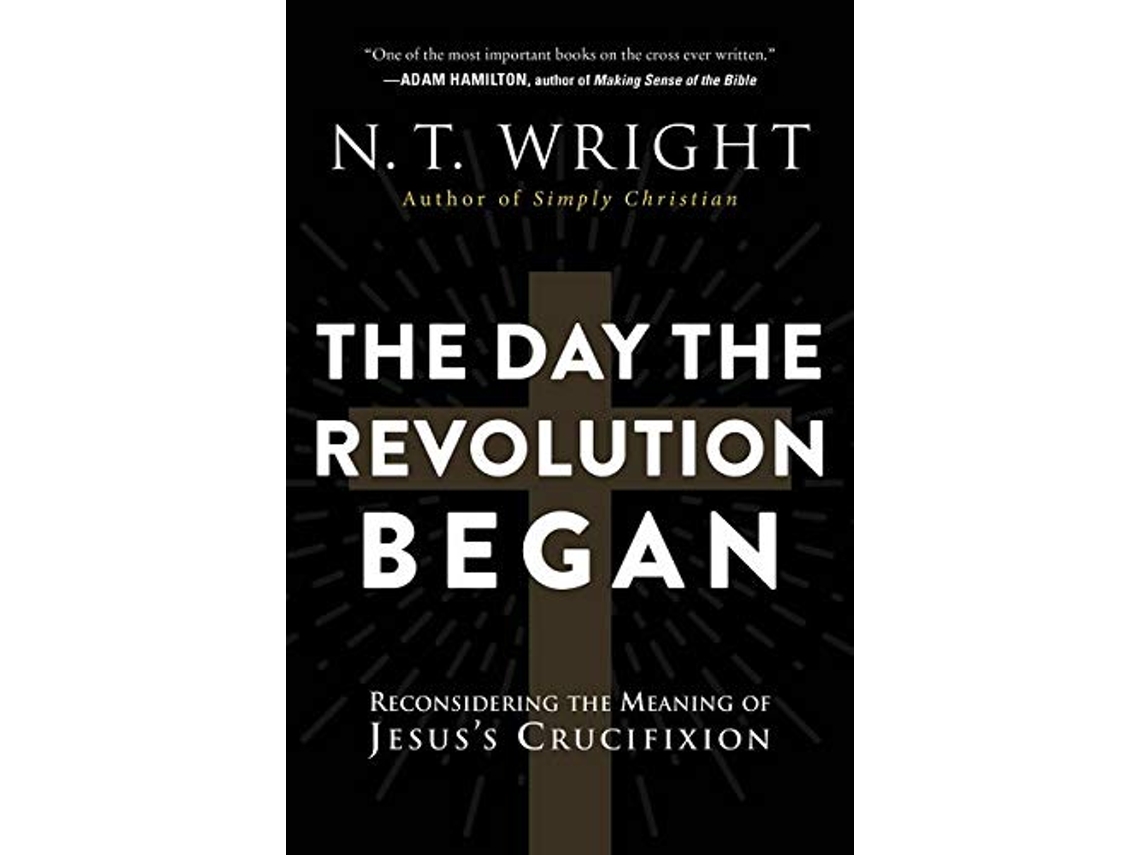Livro Day the Revolution Began de N T Wright (Inglês)