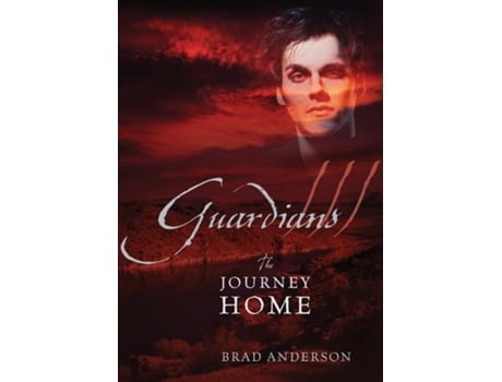 Livro Guardians Iii The Journey Home De Brad Anderson (inglês)