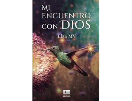 Livro Mi encuentro con Dios Spanish Edition de Elsa Maldonado (Espanhol)
