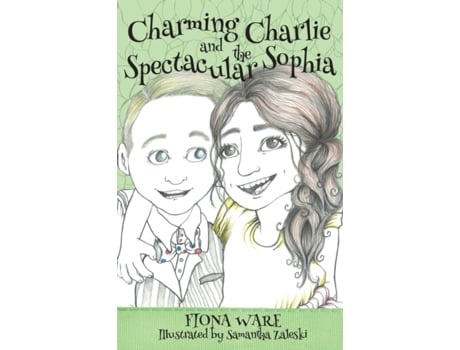 Livro Charming Charlie and the Spectacular Sophia Fiona Ware (Inglês)