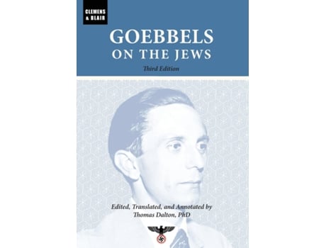 Livro Goebbels on the Jews The Complete Diary Entries 1923 to 1945 de Joseph Goebbels (Inglês)