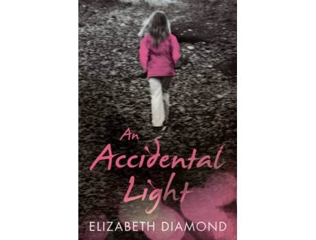 Livro An Accidental Light De Elizabeth Diamond (inglês)
