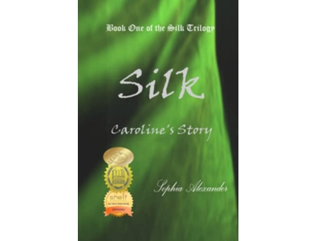 Livro Silk Carolines Story The Silk Trilogy de Sophia Alexander (Inglês)