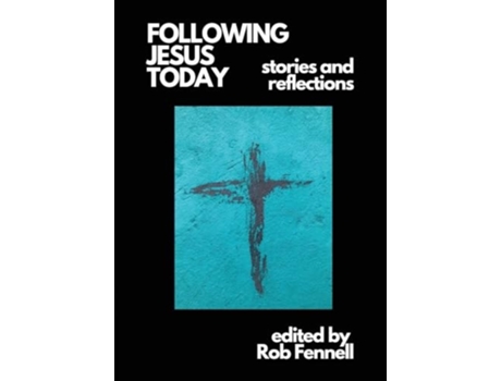 Livro Following Jesus Today Stories and Reflections de Fennell e Rob (Inglês)