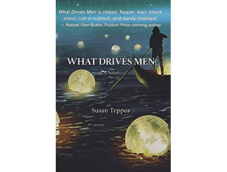 Livro What Drives Men de Susan Tepper (Inglês)