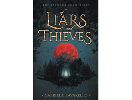 Livro Of Liars And Thieves De Gabriela Lavarello (inglês)