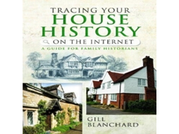 Livro Tracing Your House History on the Internet de Gill Blanchard (Inglês)