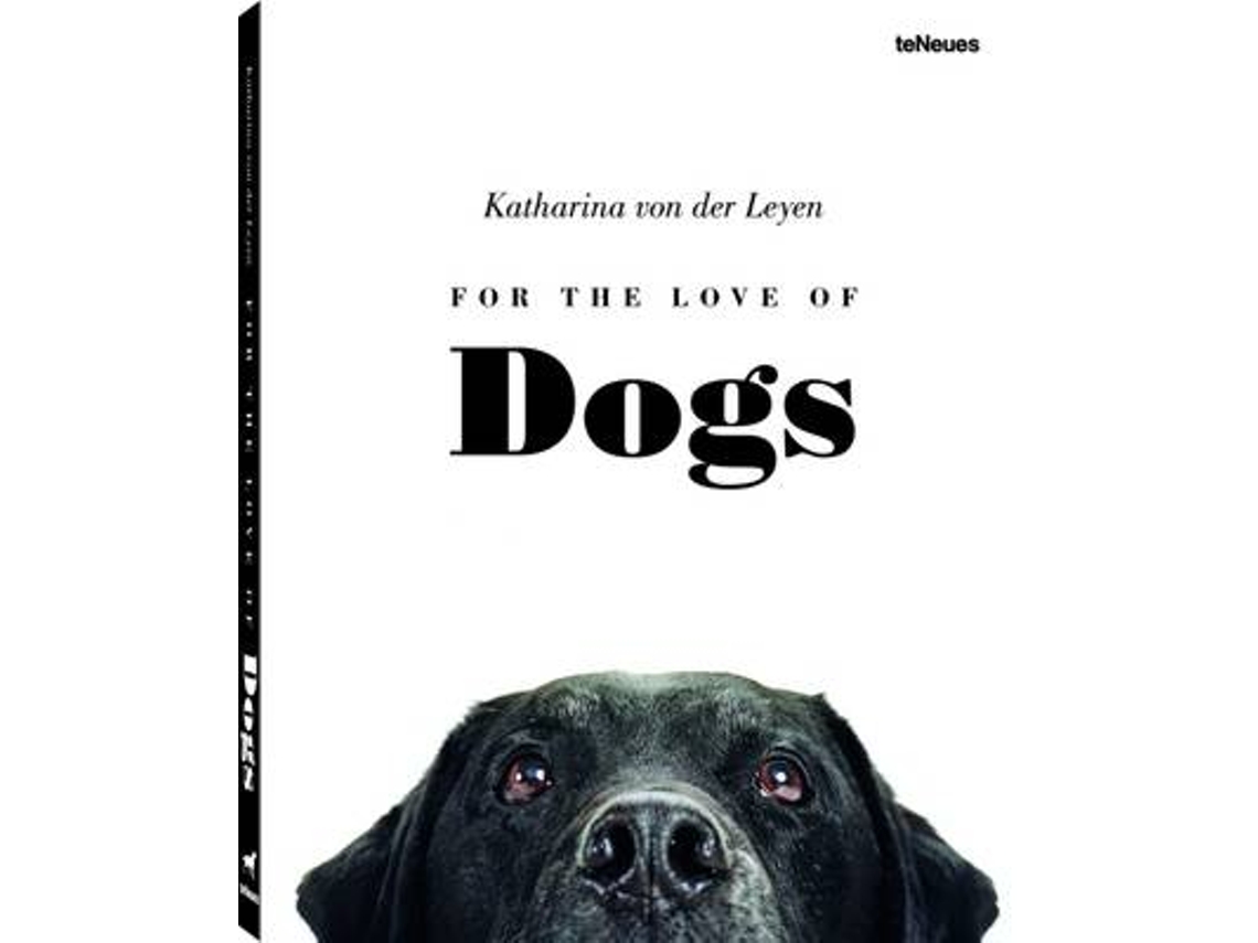 Livro for the love of dogs de leyen, katharina von der (inglês)