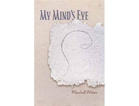 Livro My Minds Eye De Marshall Witten (inglês)