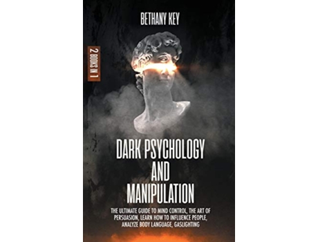 Livro Dark Psychology and Manipulation de Bethany Key (Inglês)