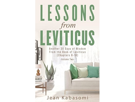 Livro Lessons From Leviticus Another 30 Days Of Wisdom From The Book Of Leviticus - Volume Two De Jean Kabasomi (inglês)
