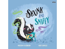 Livro Skunk and Sniffy de Muireann ni Chiobhain (Inglês)