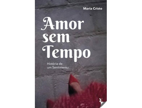 Livro Amor Sen Tempos de Maria Cristo (Português)