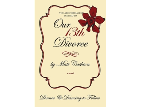 Livro Our Thirteenth Divorce De Matt Cashion (inglês)