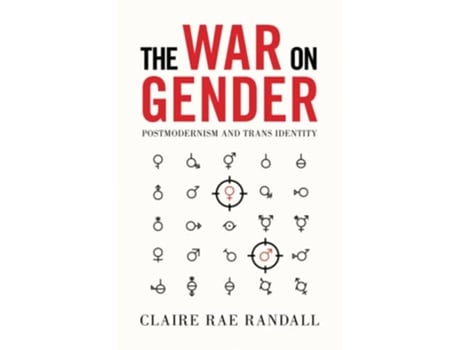 Livro The War on Gender Postmodernism and Trans Identity de Claire Rae Randall (Inglês)