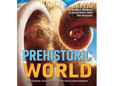 Livro Prehistoric World de Aaron Woodruff (Inglês - Capa Dura)
