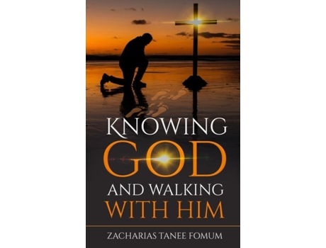 Livro Knowing God And Walking With Him De Fomum, Zacharias Tanee Et Al. (inglês)
