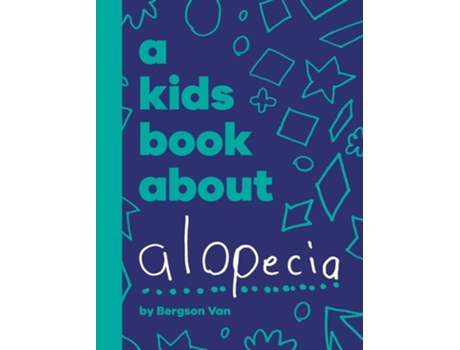 Livro A Kids Book About Alopecia de Bergson Van e Karen Lee (Inglês - Capa Dura)