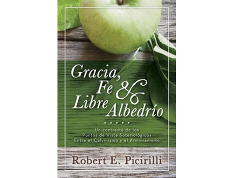 Livro Gracia, Fe Amp Libre Albedrio De Robert E Picirilli (inglês)
