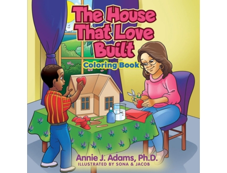 Livro The House That Love Built Coloring Book de Annie J Adams (Inglês)