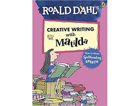 Livro Roald Dahl’S Creative Writing With Matilda