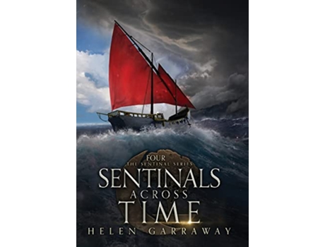 Livro Sentinals Across Time de Helen Garraway (Inglês - Capa Dura)
