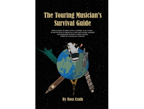 Livro The Touring Musicians Survival Guide De Ross Leslie Craib (inglês)