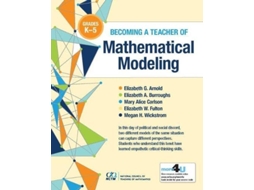 Livro Becoming a Teacher of Mathematical Modeling de Elizabeth G Arnold, Elizabeth A Burroughs et al. (Inglês)