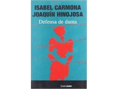 Livro Defensa De Dama de Isabel Carmona Ferrer, Joaquín Hinojosa Segovia (Espanhol)
