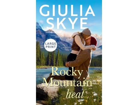 Livro Rocky Mountain Heat A friends-to-lovers, vacation romance! de Giulia Skye (Inglês)