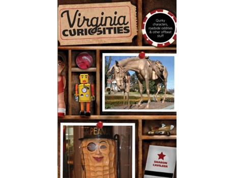 Livro Virginia Curiosities: Quirky Characters, Roadside Oddities & Other Offbeat Stuff (Curiosities Series) Sharon Cavileer (Inglês)