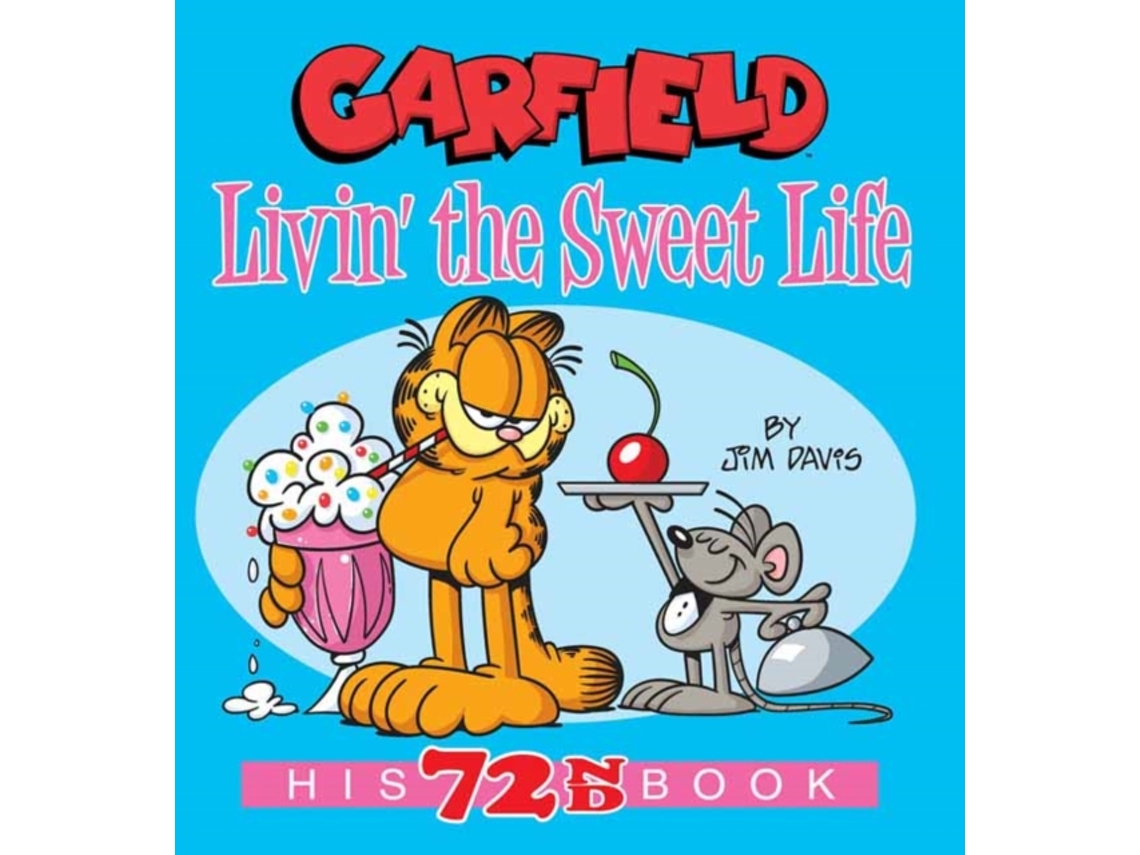 Livro Garfield Livin the Sweet Life His 72nd Book de Jim Davis (Inglês)