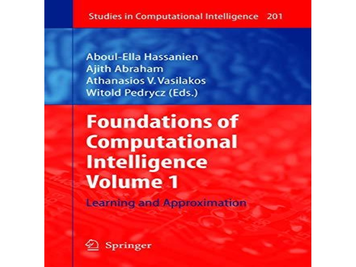 Livro Foundations of Computational Intelligence Volume 1 Learning and Approximation de Springer Nature BV (Inglês)