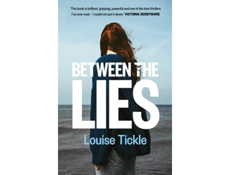 Livro Between the Lies de Louise Tickle (Inglês)