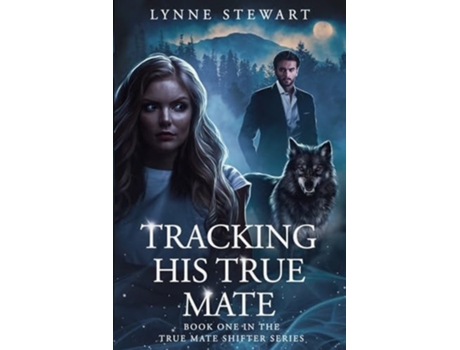 Livro Tracking His True Mate de Lynne Stewart (Inglês)