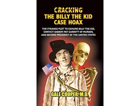 Livro Cracking the Billy the Kid Case Hoax de Gale Cooper (Inglês - Capa Dura)