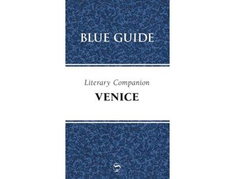 Livro Blue Guide Literary Companion to Venice de Blue Guides (Inglês)