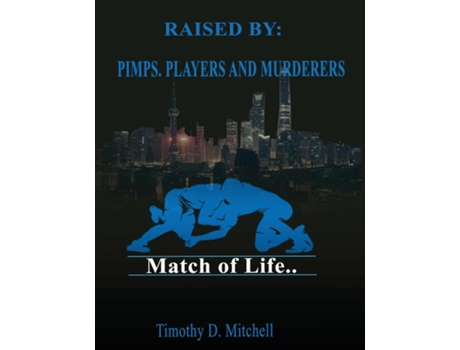 Livro Raised By Pimps. Players And Murderers De Timothy Mitchell (inglês)