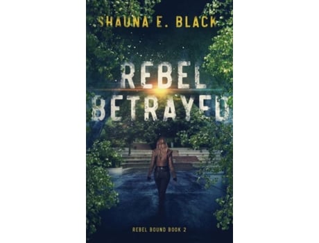 Livro Rebel Betrayed De Shauna Black (inglês)