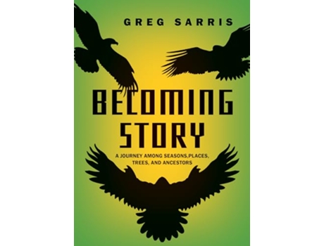Livro Becoming Story de Greg Sarris (Inglês)