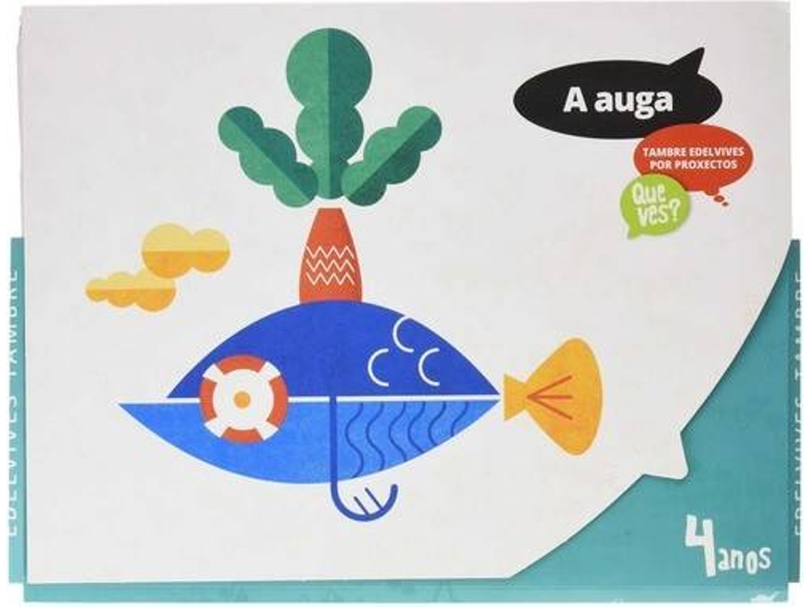 Livro Auga 4 Anos. Proxectos Que Ves?