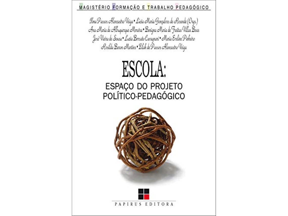 Livro Escola Espaco Do Projeto PoliticoPedagogico de Ilma Passos Alencastro Veiga e Lucia Maria G Resende (Português do Brasil)