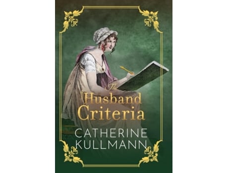 Livro The Husband Criteria A Regency Novel de Catherine Kullmann (Inglês - Capa Dura)