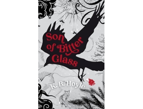Livro Son of Bitter Glass de K B Hoyle (Inglês - Capa Dura)