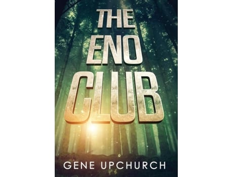Livro The Eno Club De Gene Upchurch (inglês)