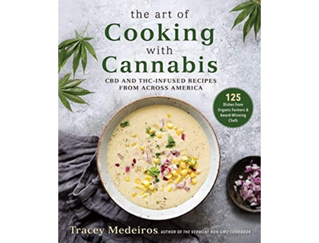 Livro Art of Cooking with Cannabis de Tracey Medeiros (Inglês - Capa Dura)