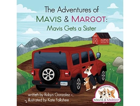 Livro Mavis Gets A Sister 1 The Adventures of Mavis and Margot de Robyn Gonzalez (Inglês)