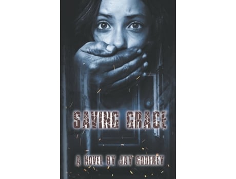 Livro Saving Grace de Jay Godfrey (Inglês)